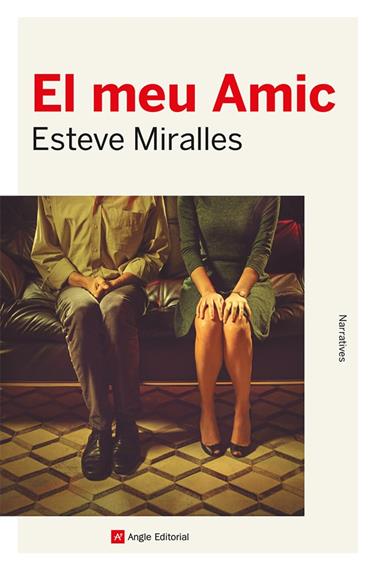 MEU AMIC, EL | 9788419017338 | MIRALLES, ESTEVE