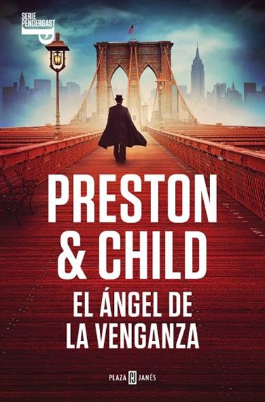 ÁNGEL DE LA VENGANZA, EL (INSPECTOR PENDERGAST 22) | 9788401037986 | PRESTON, DOUGLAS/CHILD, LINCOLN