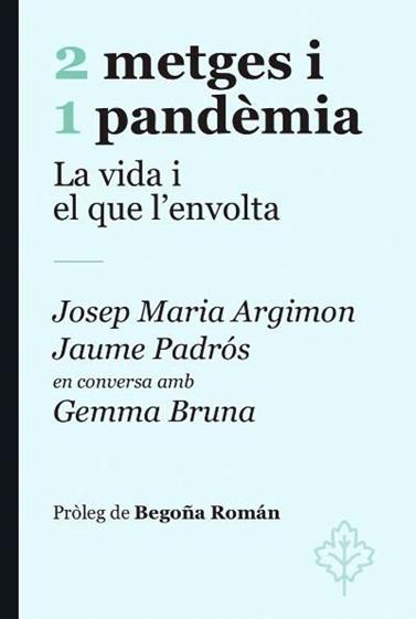 2 METGES I 1 PANDEMIA | 9788415315964 | ARGIMON-PADROS