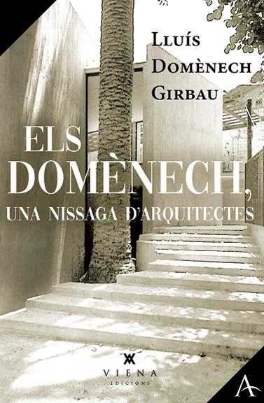 DOMÈNECH. UNA NISSAGA D'ARQUITECTES | 9791387961145 | DOMÈNECH GIRBAU, LLUÍS