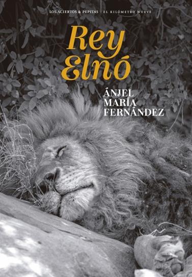 REY ELNÓ | 9788419689436 | FERNÁNDEZ, ÁNJEL MARÍA