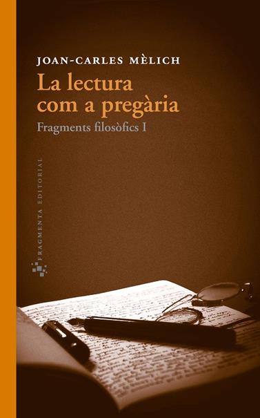 LECTURA COM A PREGÀRIA, LA | 9788415518051 | MÈLICH, JOAN-CARLES