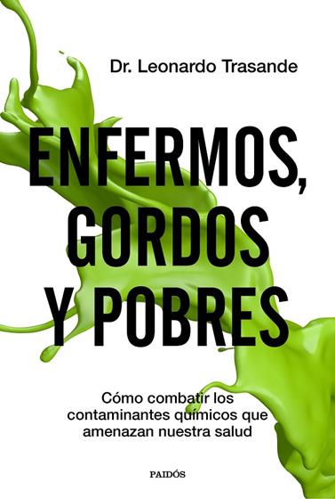 ENFERMOS, GORDOS Y POBRES | 9788449336966 | TRASANDE, LEONARDO