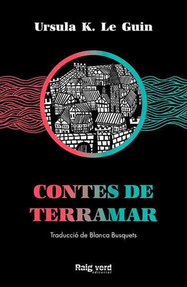 CICLE DE TERRAMAR 5. CONTES DE TERRAMAR | 9788417925574 | K. LE GUIN, URSULA