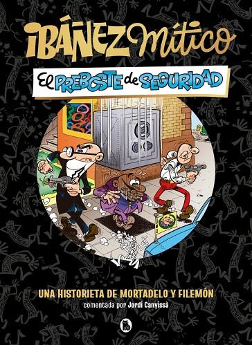 IBÁÑEZ MÍTICO 2. EL PREBOSTE DE SEGURIDAD | 9788402431936 | IBÁÑEZ, FRANCISCO