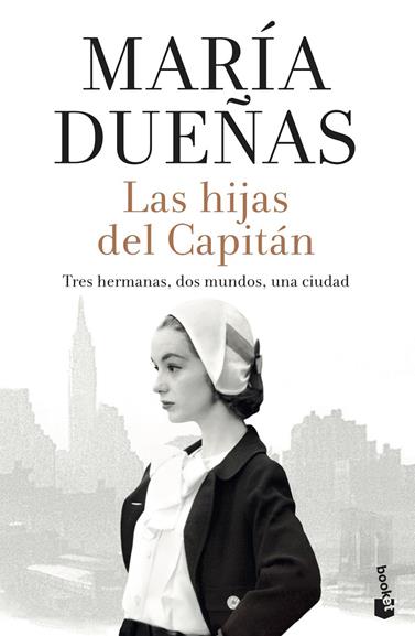 HIJAS DEL CAPITÁN, LAS | 9788408213642 | DUEÑAS, MARÍA
