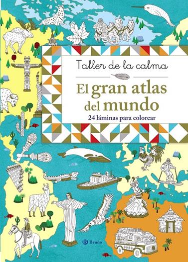 GRAN ATLAS DEL MUNDO, EL. TALLER DE LA CALMA | 9788469620861 | VARIOS AUTORES
