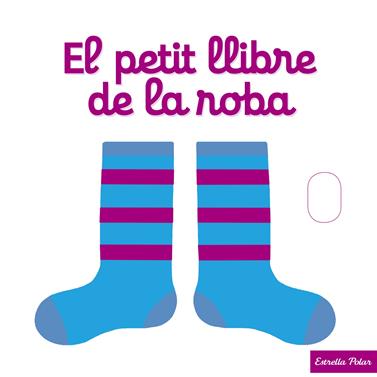 PETIT LLIBRE DE LA ROBA, EL | 9788490577288 | NATHALIE CHOUX