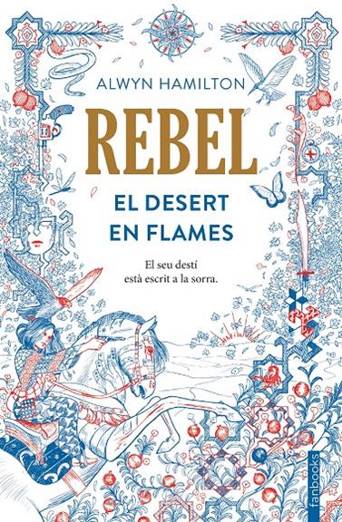 REBEL.1 -EL DESERT EN FLAMES | 9788416716050 | HAMILTON, ALWYN