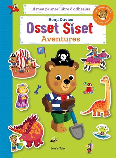 OSSET SISET/ EL MEU PRIMER LLIBRE D'ADHESIUS. AVENTURES | 9788413898155 | DAVIES, BENJI