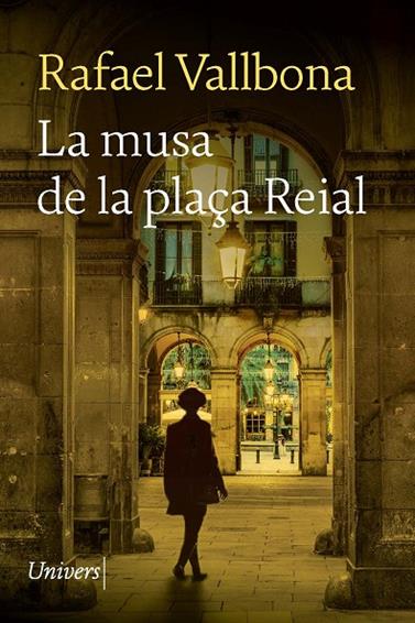 MUSA DE LA PLAÇA REIAL, LA | 9788418887406 | VALLBONA, RAFAEL