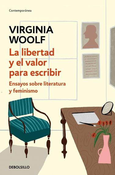 LIBERTAD Y EL VALOR PARA ESCRIBIR, LA | 9788466378123 | WOOLF, VIRGINIA