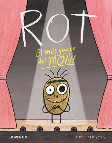 ROT, EL MÉS GUAPO DEL MÓN | 9788426147288 | CLANTON, BEN