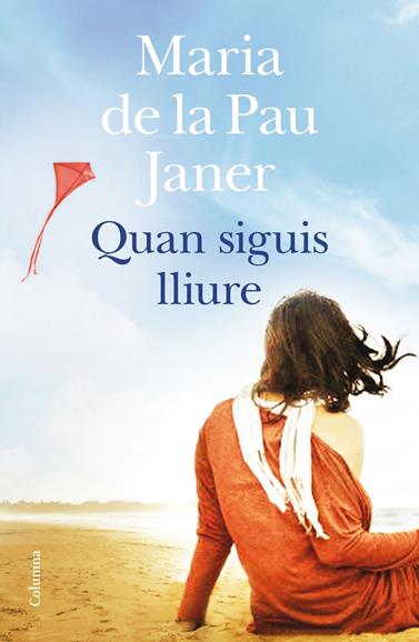 QUAN SIGUIS LLIURE | 9788466419741 | JANER, MARIA DE LA PAU