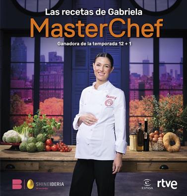 MASTERCHEF. LAS RECETAS DE GABRIELA | 9788467077582 | SHINE/RTVE