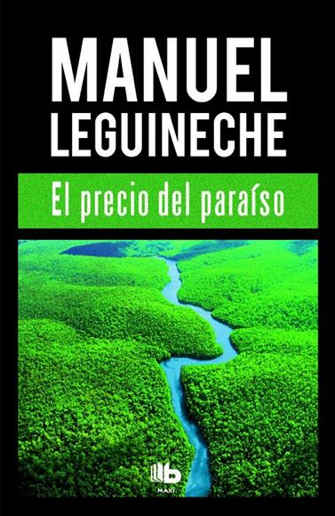 PRECIO DEL PARAÍSO, EL | 9788490702994 | LEGUINECHE, MANUEL