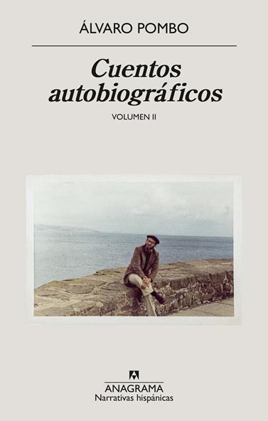 CUENTOS AUTOBIOGRÁFICOS. VOLUMEN II | 9788433949684 | POMBO, ÁLVARO