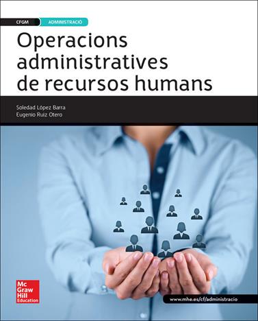OPERACIONS ADMINISTRATIVES DE RECURSOS HUMANS. GRAU MITJA | 9788448196301 | LÓPEZ BARRA,SOLEDAD/RUIZ OTERO,EUGENIO
