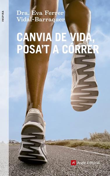 CANVIA DE VIDA, POSA'T A CÓRRER | 9788415695219 | FERRER, EVA