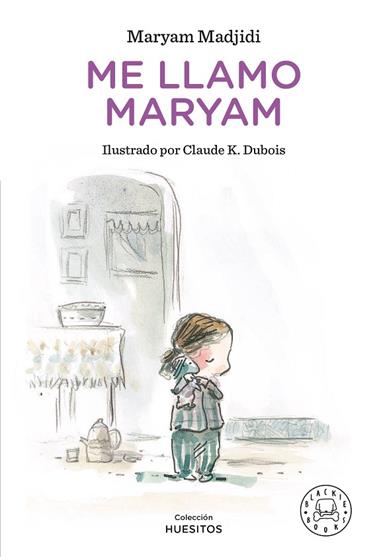 ME LLAMO MARYAM | 9788418733130 | MADJIDI, MARYAM/ CLAUDE K.DUBOIS