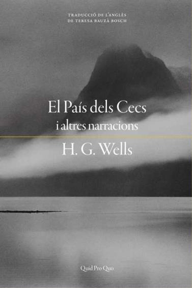 PAÍS DELS CECS, EL | 9788417410308 | WELLS, H.G.