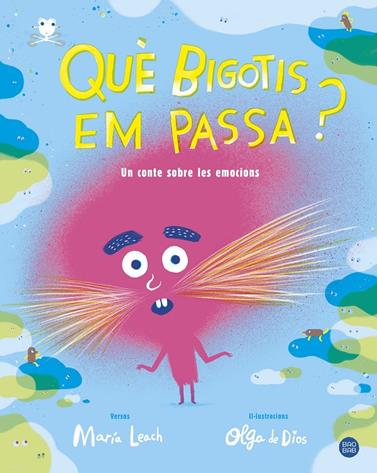 QUÈ BIGOTIS EM PASSA | 9788491377702 | LEACH, MARÍA/DIOS, OLGA DE