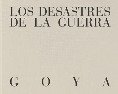 DESASTRES DE LA GUERRA, LOS | 9788410024717 | DE GOYA., FRANCISCO