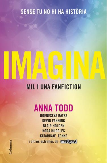 IMAGINA | 9788466422499 | ANNA TODD/A.A.V.V.