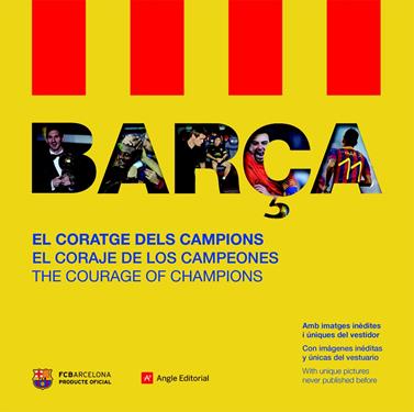 BARÇA. EL CORATGE DELS CAMPIONS | 9788415695554 | SARMIENTO , SANDRA