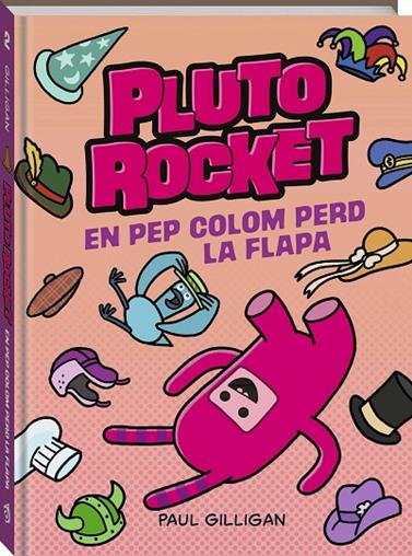 PLUTO ROCKET 2 / EN PEP COLOM PERD LA FLAPA | 9788419913319 | GILLIGAN, PAUL