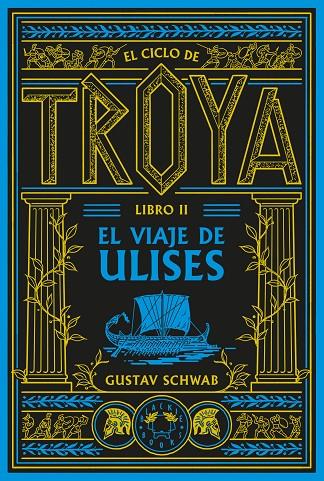 EL CICLO DE TROYA. LIBRO 2: EL VIAJE DE ULISES | 9791388154102 | SCHWAB, GUSTAV