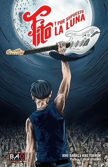 FITO Y POR SUPUESTO LA LUNA | 9788409530984 | BABAS, KIKE- TURRON, KIKE