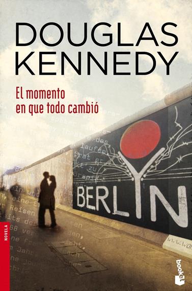 MOMENTO EN QUE TODO CAMBIÓ, EL | 9788408044772 | KENNEDY, DOUGLAS