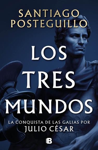 JULIO CESAR 3. TRES MUNDOS | 9788466682701 | POSTEGUILLO, SANTIAGO