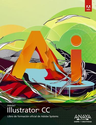 ILLUSTRATOR CC | 9788441534582 | ADOBE PRESS