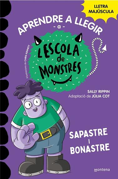 APRENDRE A LLEGIR A L'ESCOLA DE MONSTRES 9. SAPASTRE I BONASTRE | 9788419357137 | RIPPIN, SALLY