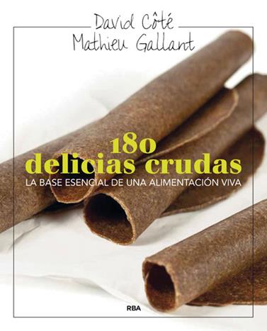 DELICIAS CRUDAS | 9788415541288 | GALLANT , MATHIEU/COTE , DAVID