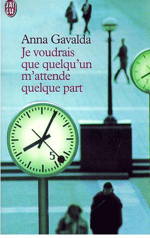 JE VOUDRAIS QUE QUELQU'UN | 9782290311783 | GAVALDA, ANNA