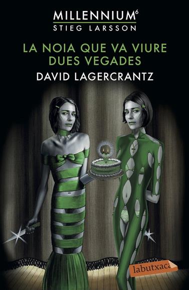 MILLENNIUM/ NOIA QUE VA VIURE DUES VEGADES | 9788417423773 | LAGERCRANTZ, DAVID