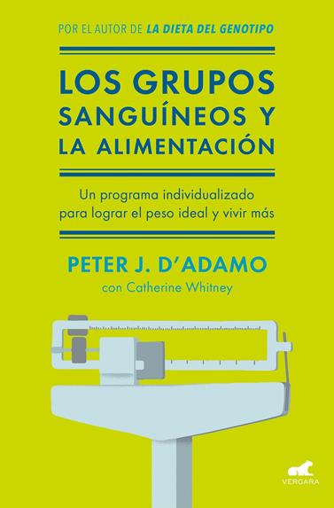 GRUPOS SANGUÍNEOS Y LA ALIMENTACIÓN, LOS | 9788416076338 | WHITNEY, CATHERINE/D'ADAMO, PETER J.