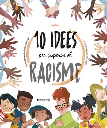 10 IDEES PER SUPERAR EL RACISME | 9788418592317 | FORNASARI, ELEONORA / CORRADIN, CLARISSA