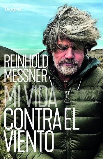 MI VIDA CONTRA EL VIENTO | 9788498297027 | MESSNER, REINHOLD