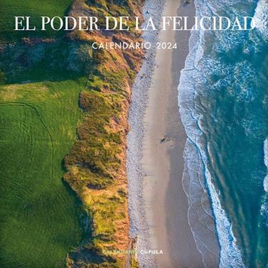 2024 CALENDARIO EL PODER DE LA FELICIDAD  | 9788448037932 | AA. VV.