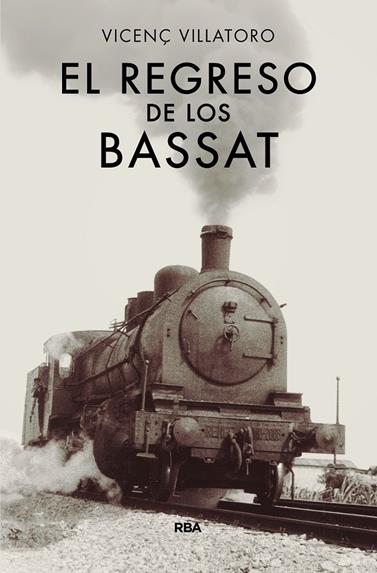 REGRESO DE LOS BASSAT, EL | 9788490567128 | VILLATORO LAMOLLA, VICENÇ