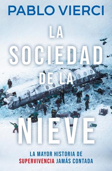 SOCIEDAD DE LA NIEVE, LA | 9788466387545 | VIERCI, PABLO