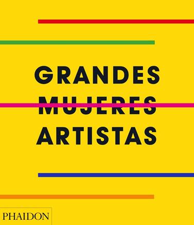 GRANDES MUJERES ARTISTAS | 9781838660048