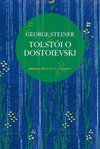 TOLSTÓI O DOSTOIEVSKI | 9788410415904 | STEINER, GEORGE