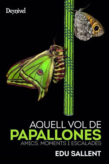 AQUELL VOL DE PAPALLONES | 9788498295481 | SALLENT, EDU