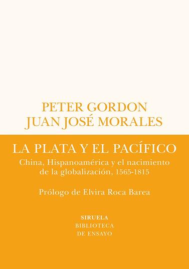 PLATA Y EL PACÍFICO, LA | 9788419207432 | GORDON, PETER/MORALES, JUAN JOSÉ