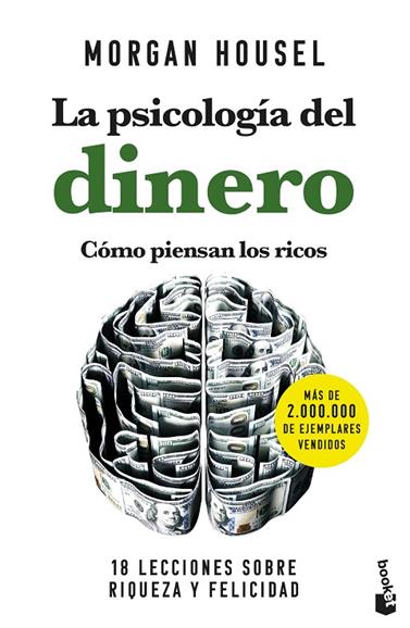 PSICOLOGÍA DEL DINERO. CÓMO PIENSAN LOS RICOS, LA | 9788408268130 | HOUSEL, MORGAN